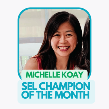 September SEL Champion of the Month, Michelle Koay